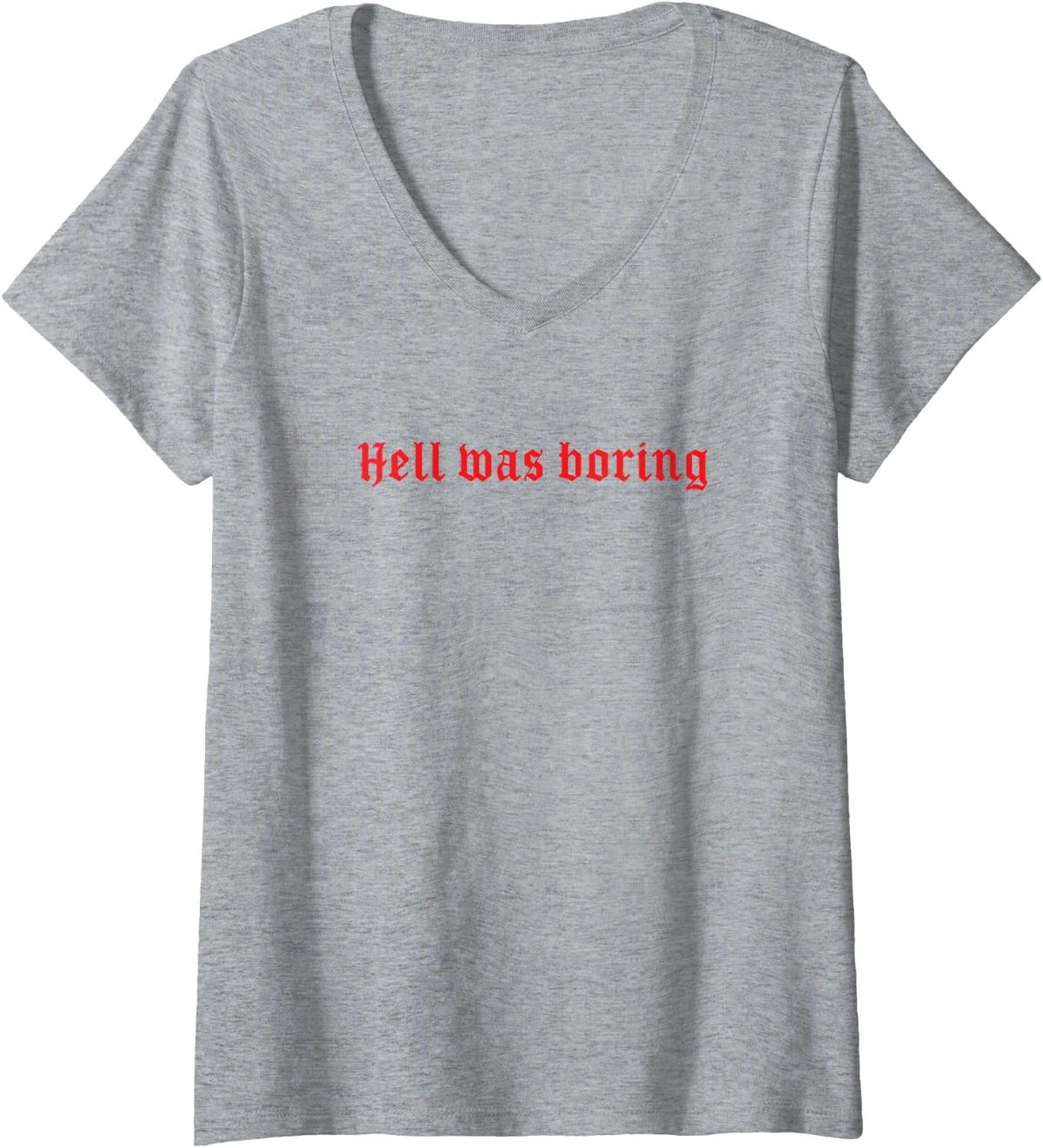 Womens Hell Was Boring Punk Goth V-Neck T-Shirt - Heather Grey