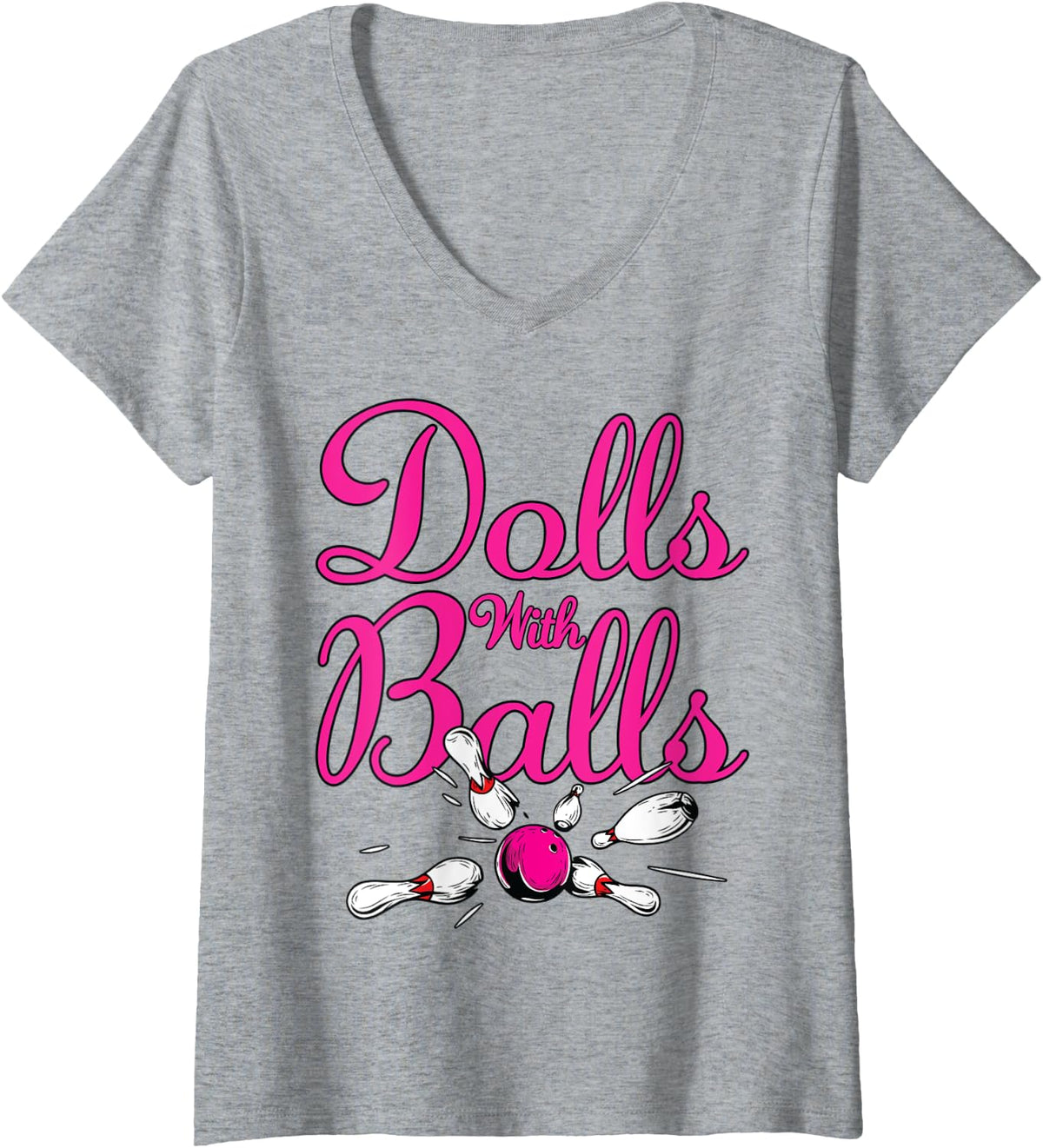 Womens Funny Women Girls Bowling Team Name Shirt Dolls With Balls V-Neck T-Shirt - Heather Grey