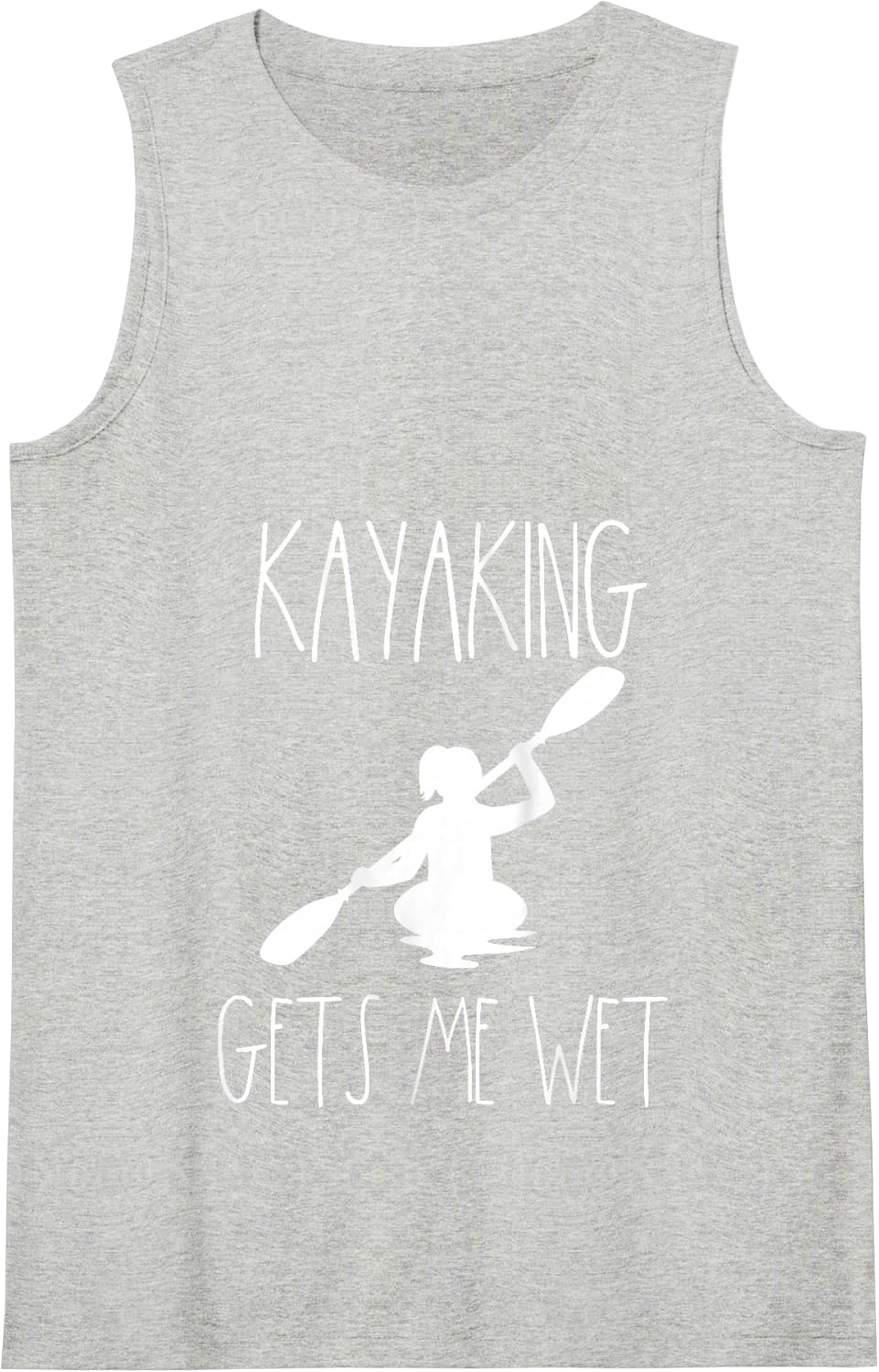 Funny Kayaking Gear Women Kayak Lover Kayaking Gets Me Wet Tank Top - Heather Grey