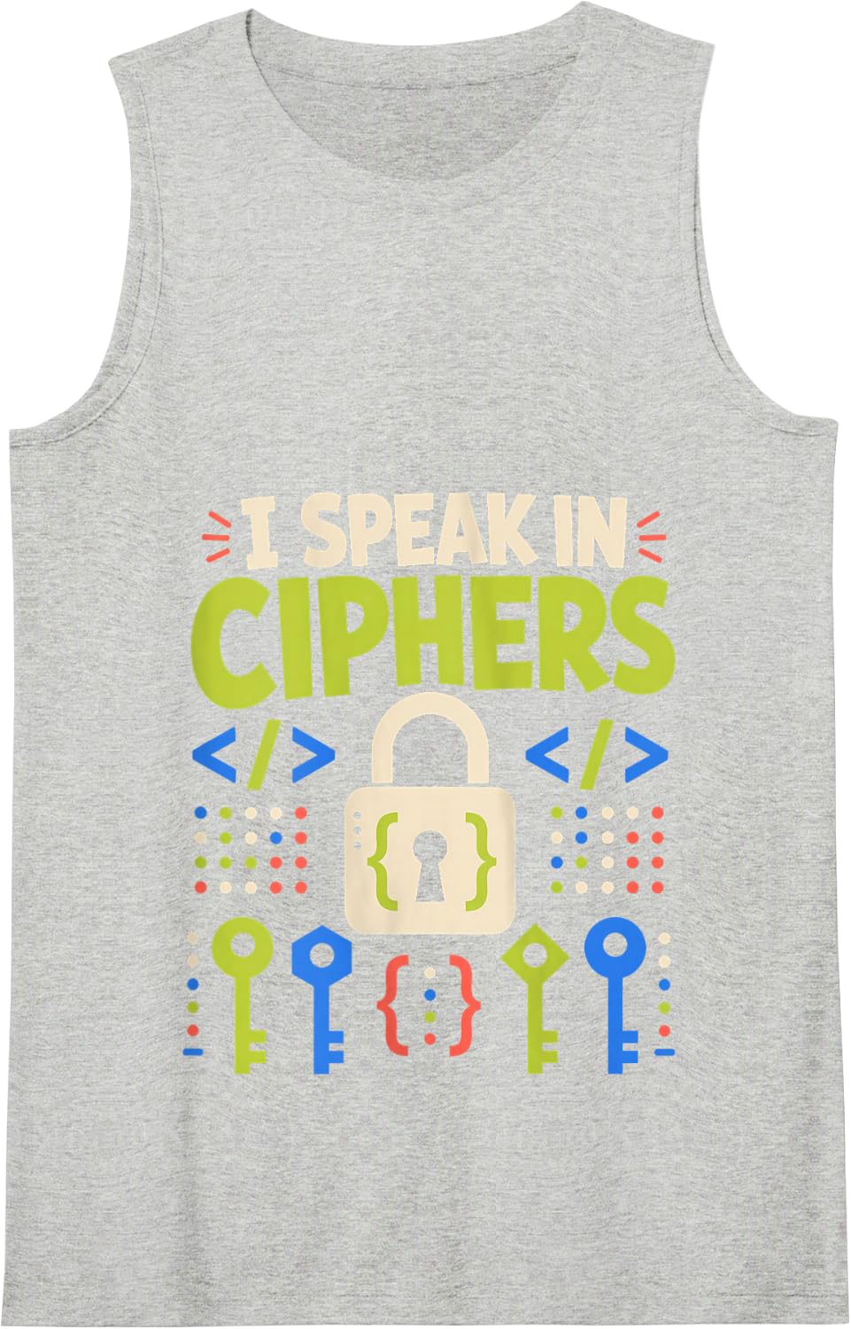 I Speak in Ciphers Code Programmer Encryption Tank Top - Heather Grey