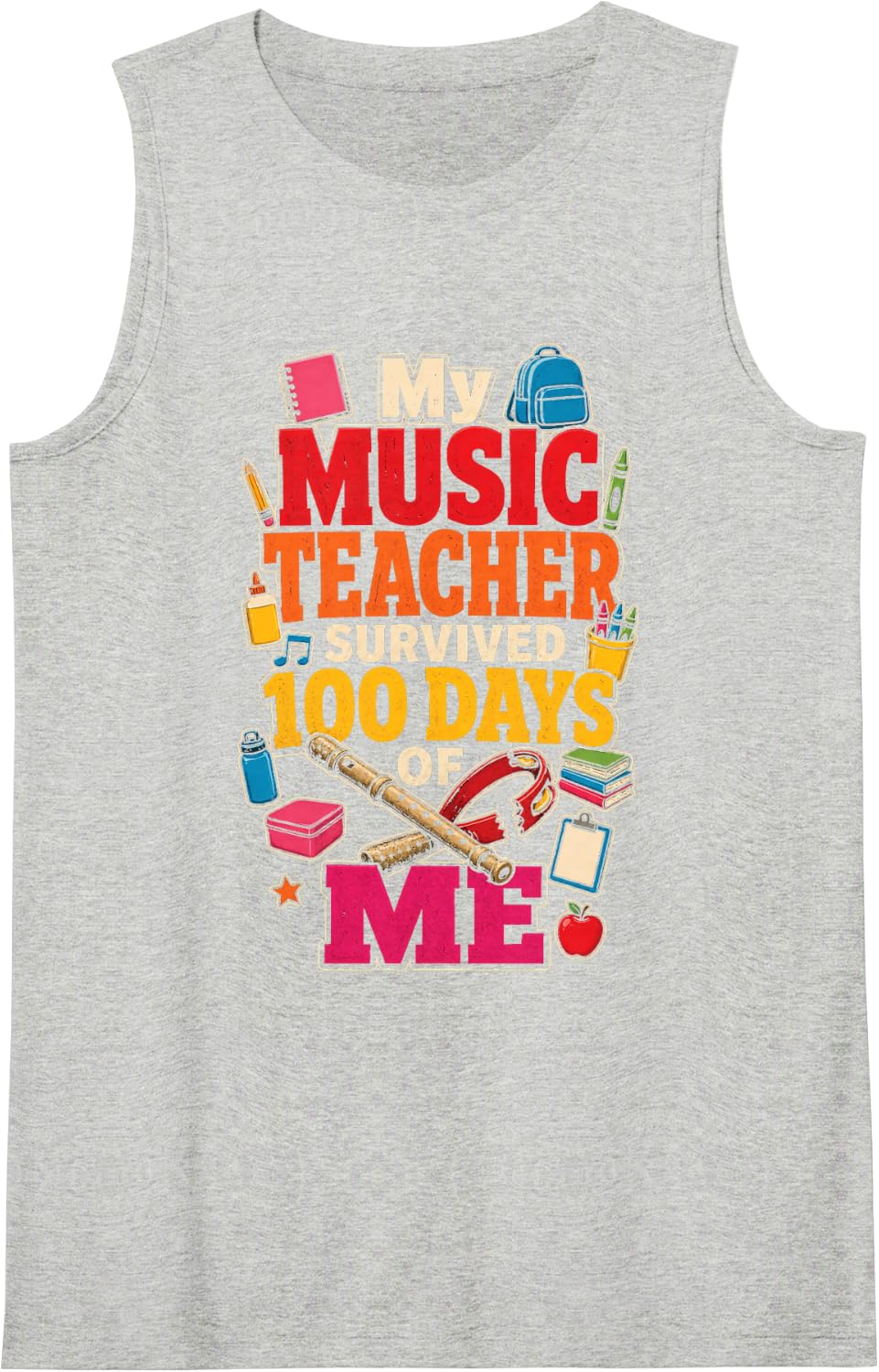 Elementary Music Teacher Survived 100 Days of Me Gift Sleeveless Tank Top - Heather Grey