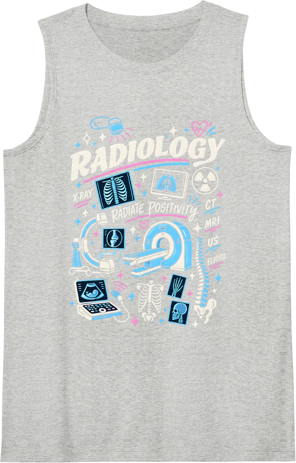 Radiology Radiate Positivity Medical Imaging Sleeveless Tank Top - Heather Grey