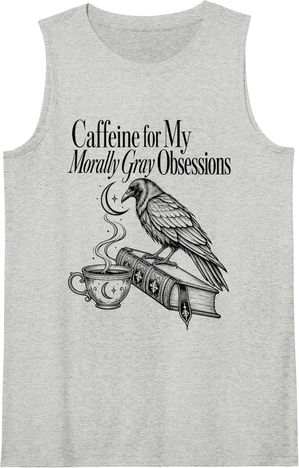 Dark Romance Book Lovers Raven Coffee Gothic Reading Humor Sleeveless Tank Top - Heather Grey
