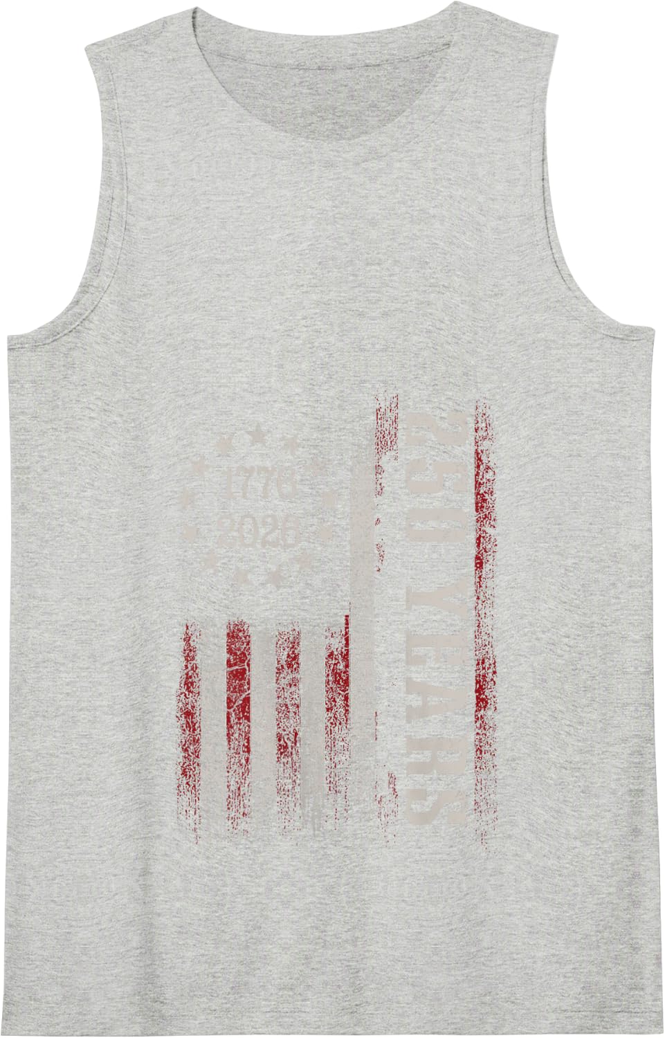 250 Years of Freedom 1776 2026 American Flag 4 July Vintage Tank Top - Heather Grey