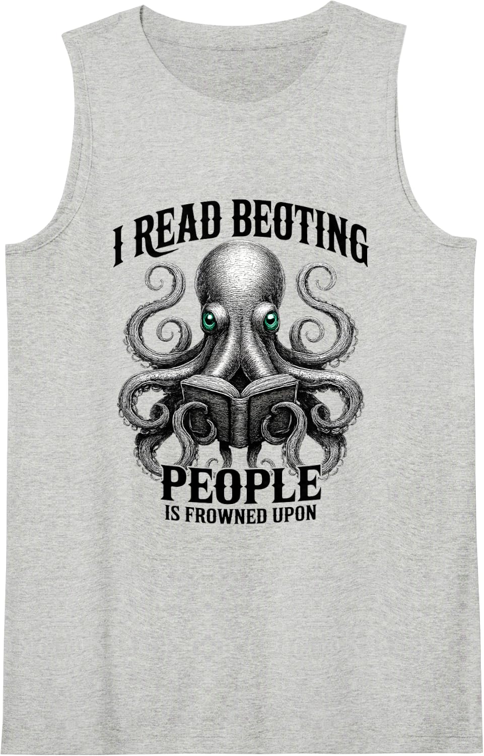 Funny Octopus Reading Book Bookworm Sarcastic Quote Sleeveless Tank Top - Heather Grey