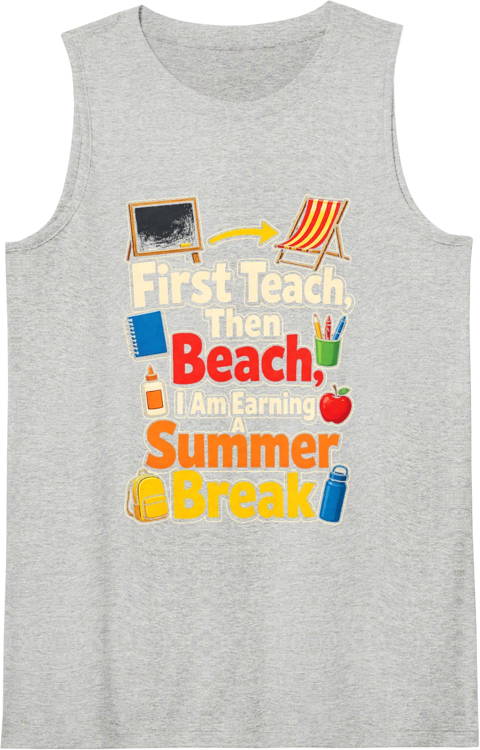 Elementary Teacher First Teach Then Beach Summer Break Sleeveless Tank Top - Heather Grey