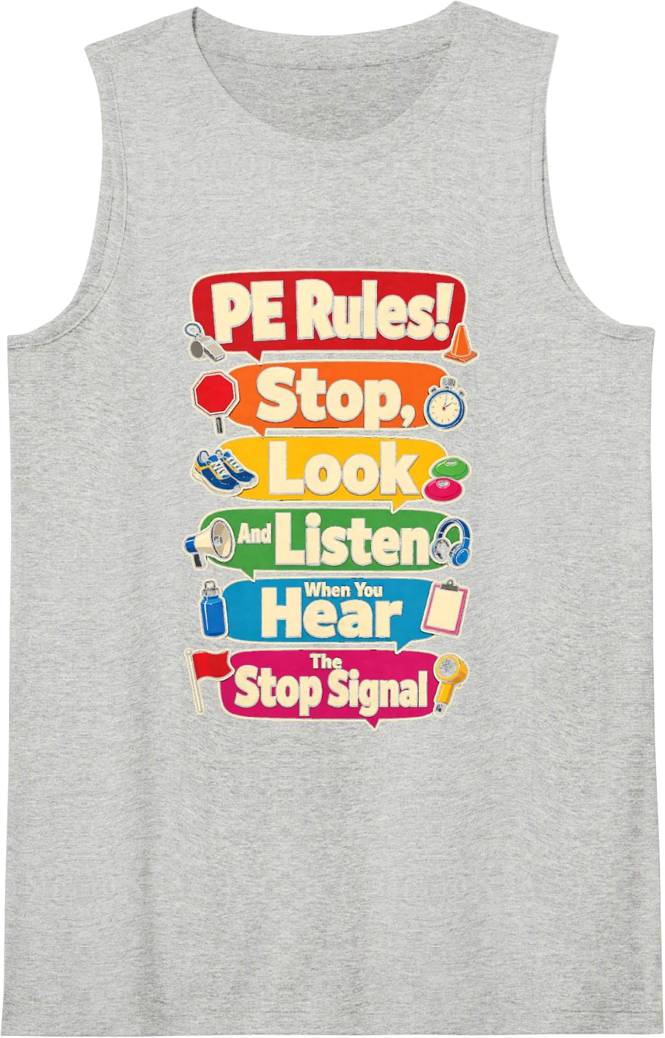 PE Teacher Rules Stop Look and Listen Gym Class Elementary Sleeveless Tank Top - Heather Grey
