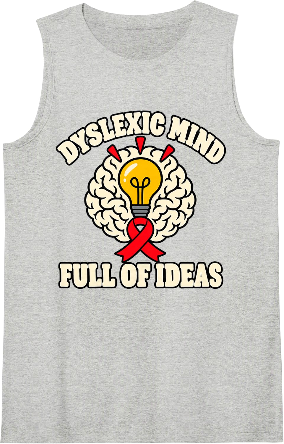 Dyslexic Mind Full of Ideas Awareness Sleeveless Tank Top - Heather Grey