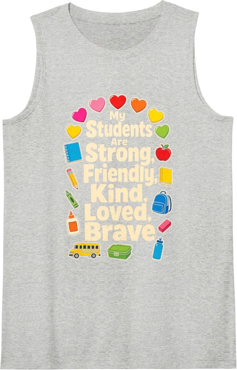 Elementary Teacher My Students are Strong Kind Brave Sleeveless Tank Top - Heather Grey