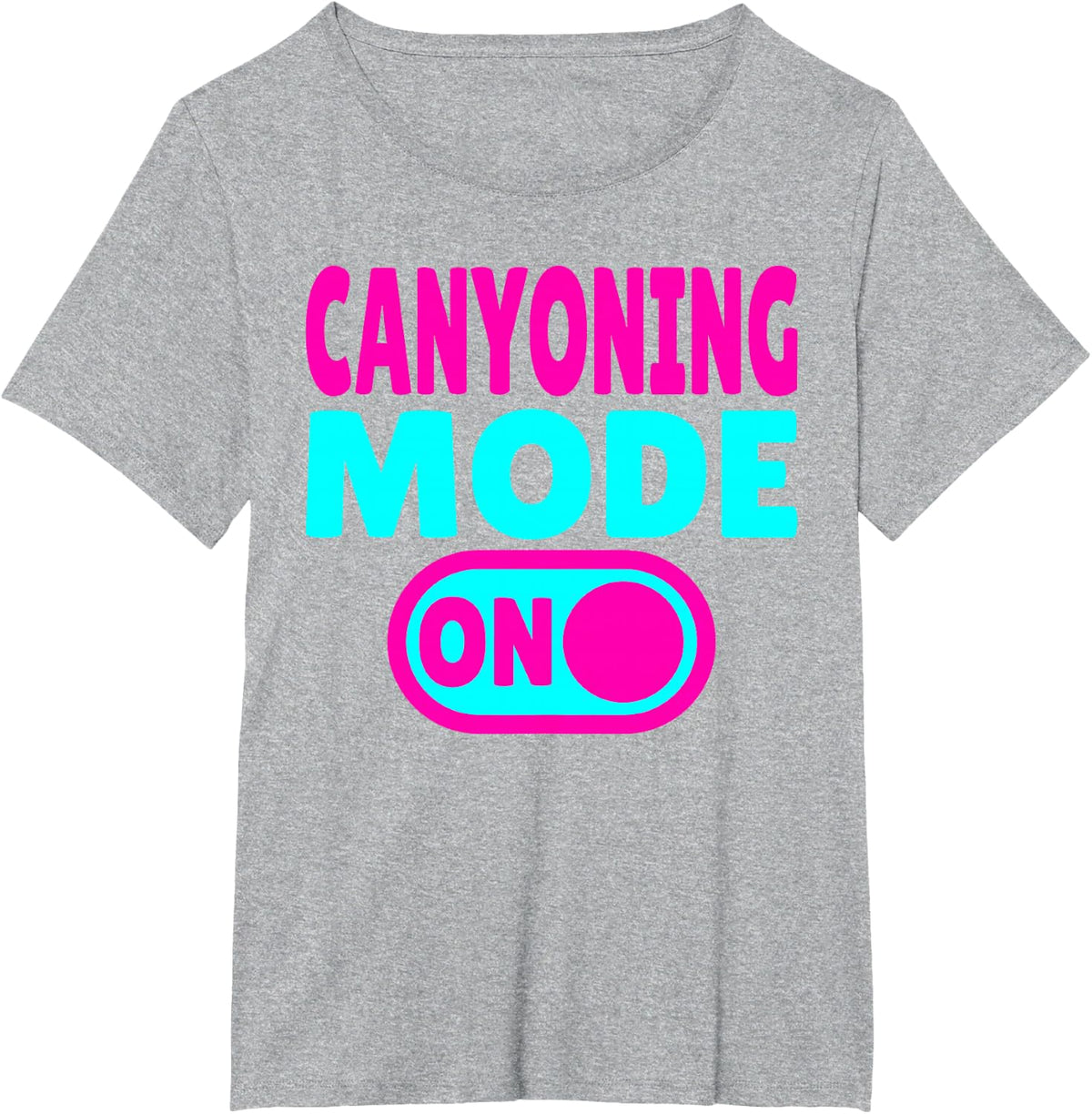 Canyoning Mode ON Extreme Canyoneering Adventure T-Shirt - Heather Grey