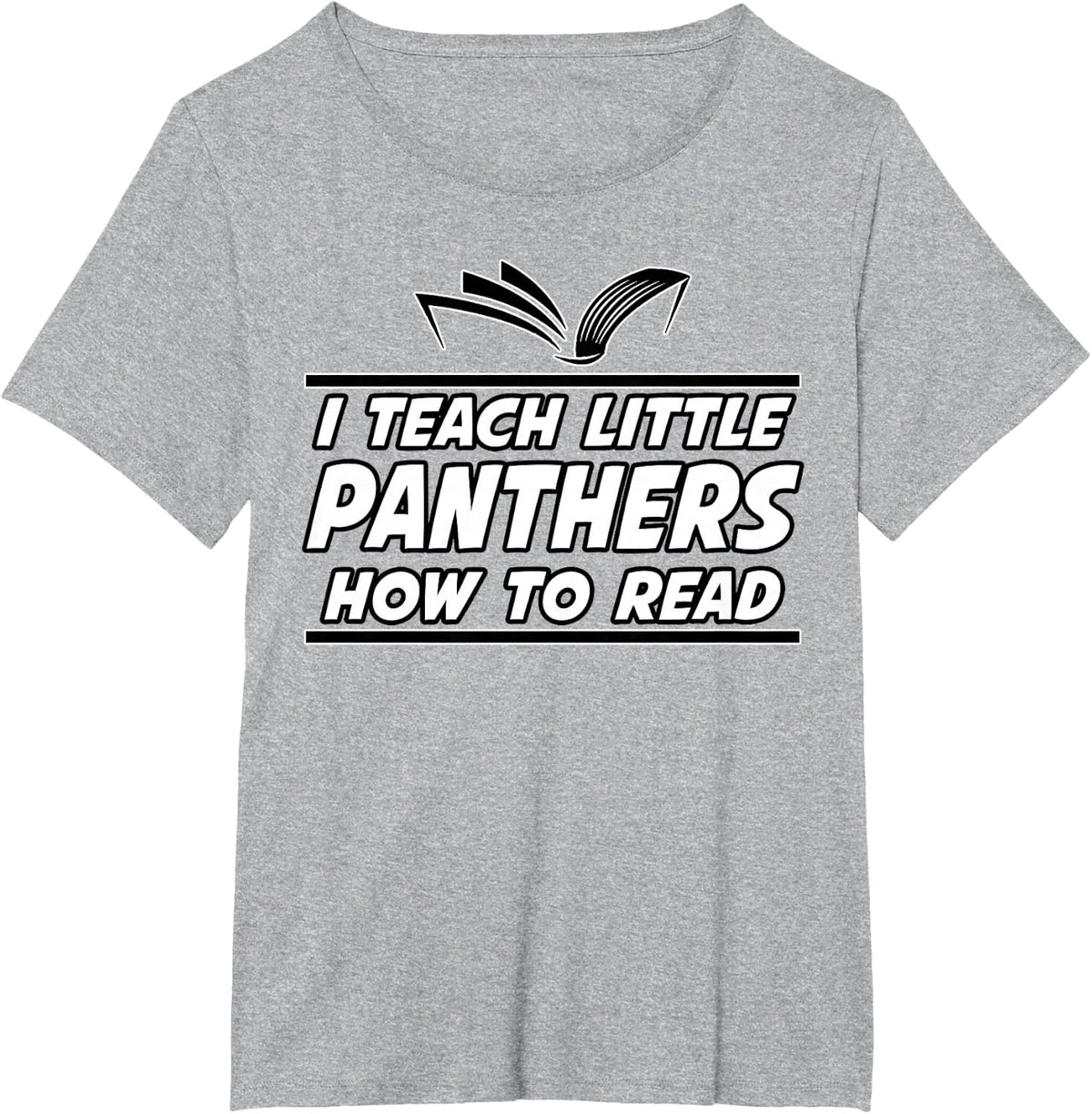 I Teach Little Panthers School Spirit Reading Teacher Gift T-Shirt - Heather Grey