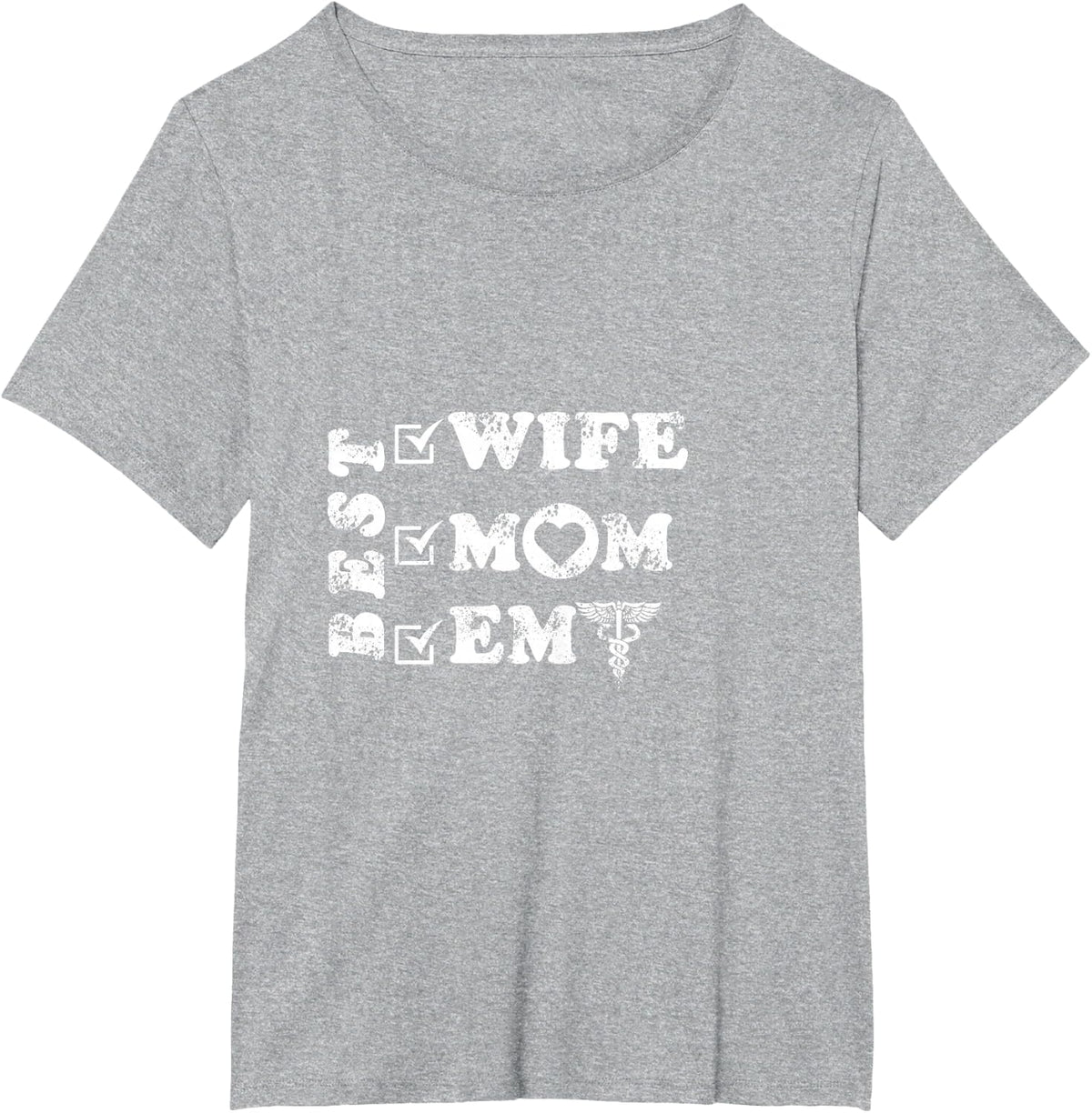 Best Wife Mom EMT T-Shirt - Heather Grey