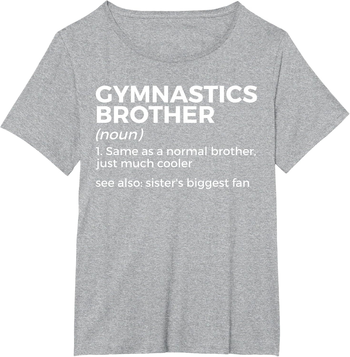 Gymnastics Brother Definition Sister's Biggest Fan Gymnast T-Shirt - Heather Grey