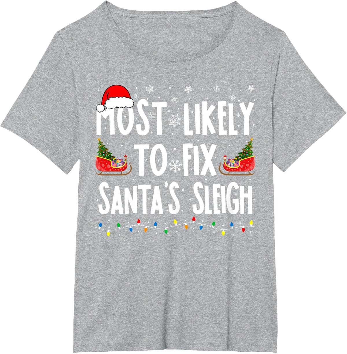 Most Likely to Fix Santa Sleigh Family Matching Christmas T-Shirt - Heather Grey