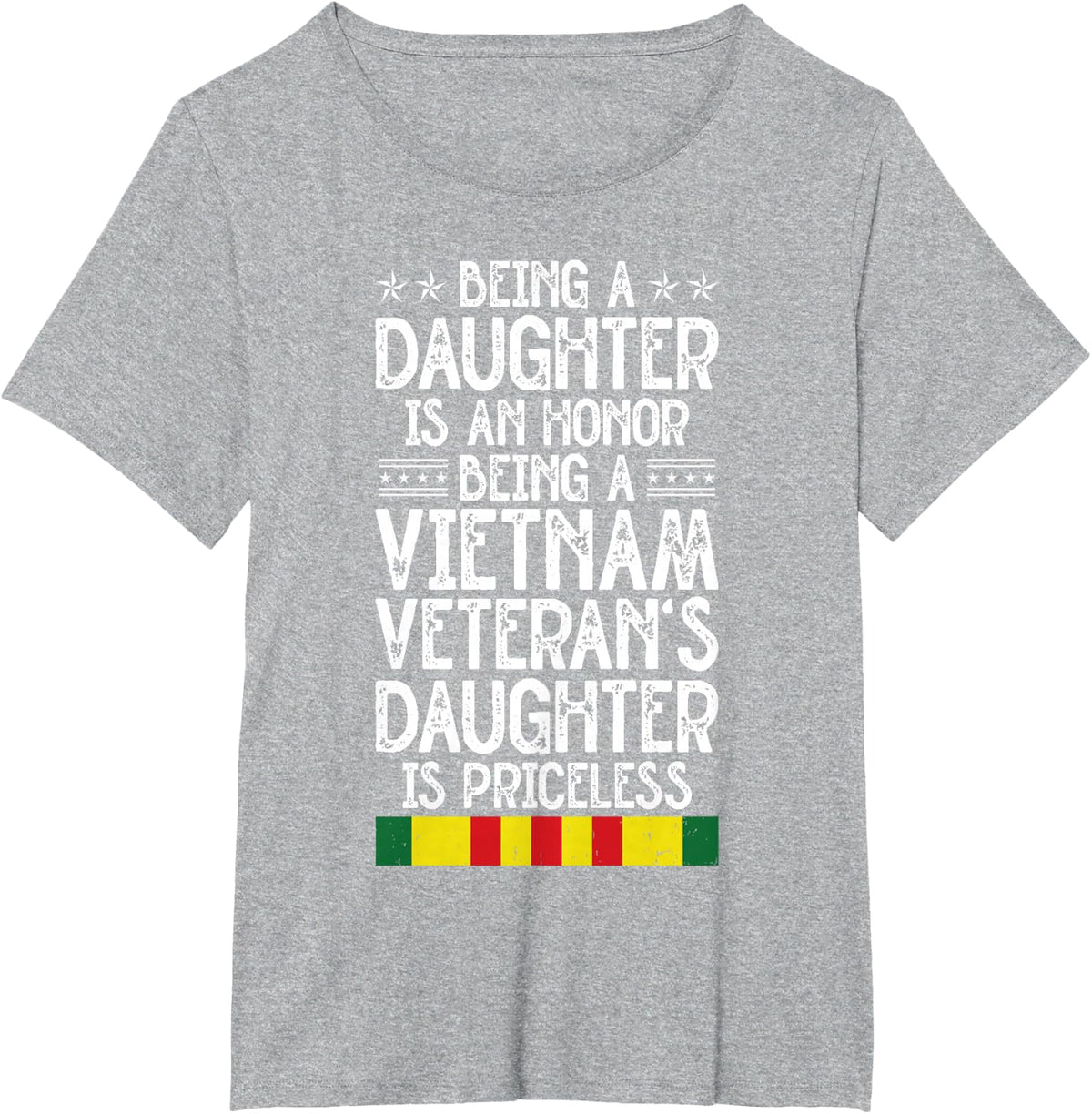 Being A Vietnam Veteran's Daughter is Priceless Veterans Day T-Shirt - Heather Grey