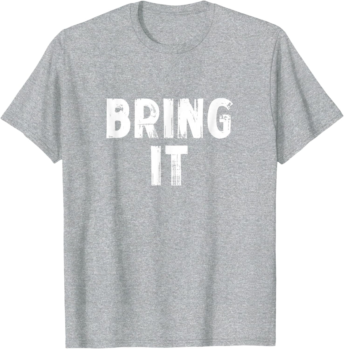 Bring It T-Shirt - Heather Grey
