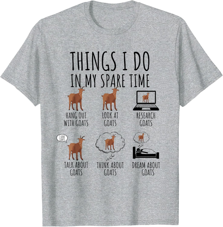 Funny Goats Lover Things I Do In My Spare Time Goat T-Shirt - Heather Grey