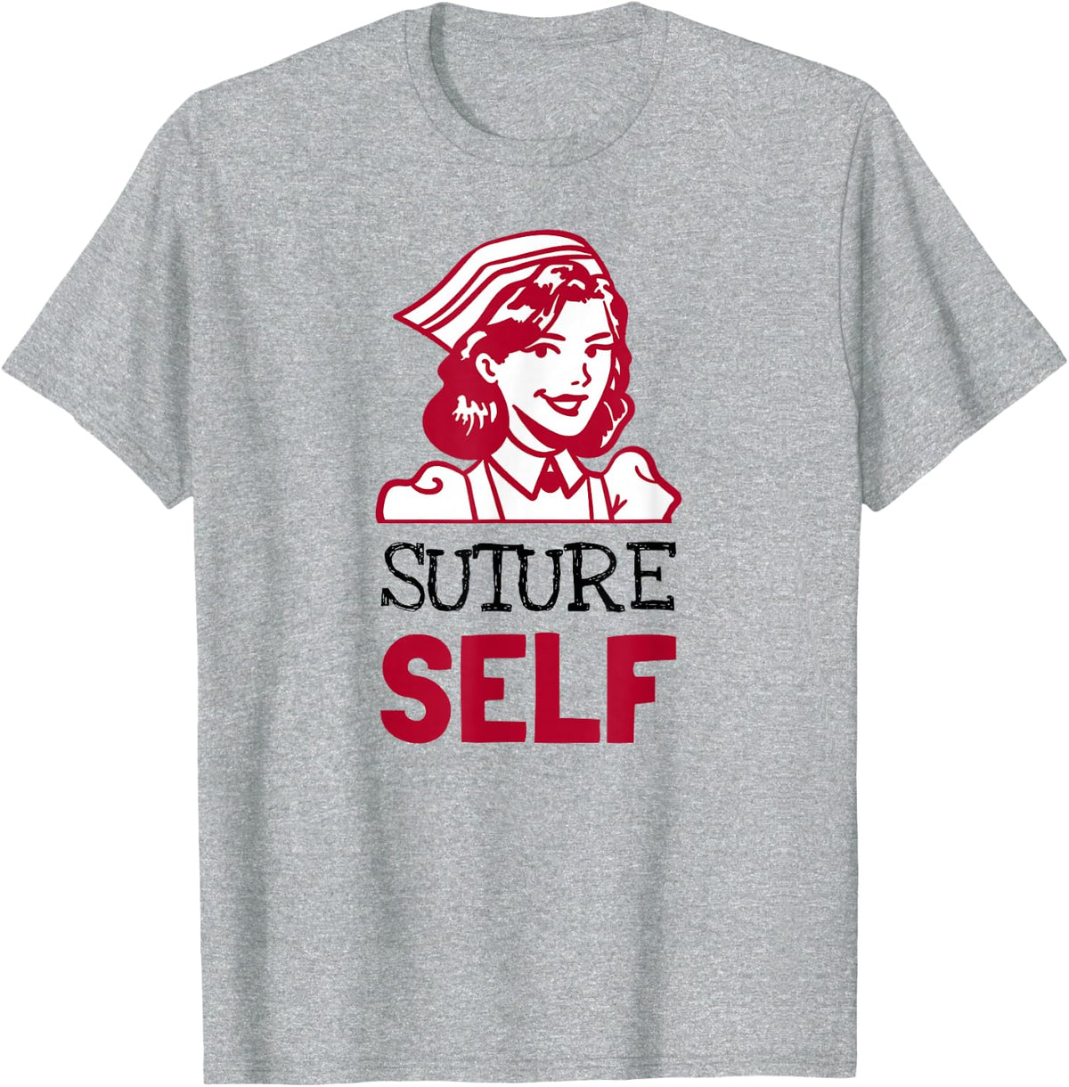 Suture Self - Funny Pun Nurse T-Shirt - Heather Grey