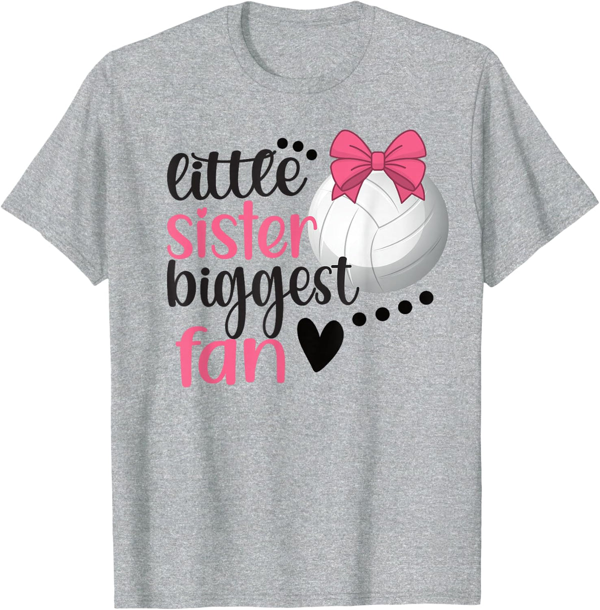 Little Sister Biggest Fan | Volleyball Sister Volleyball Sis T-Shirt - Heather Grey