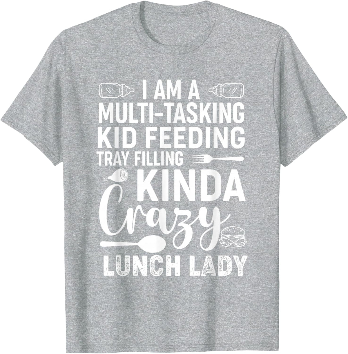 Lunch Lady Cafeteria School Food Service Crew Kitchen Staff T-Shirt - Heather Grey