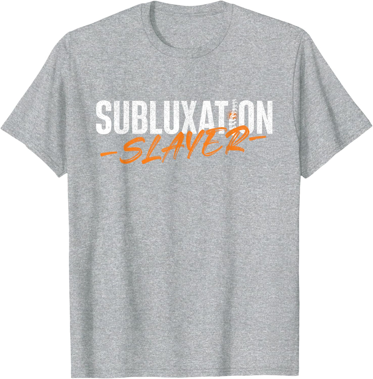 Subluxation Slayer - Chiropractor Physical Therapist T-Shirt - Heather Grey