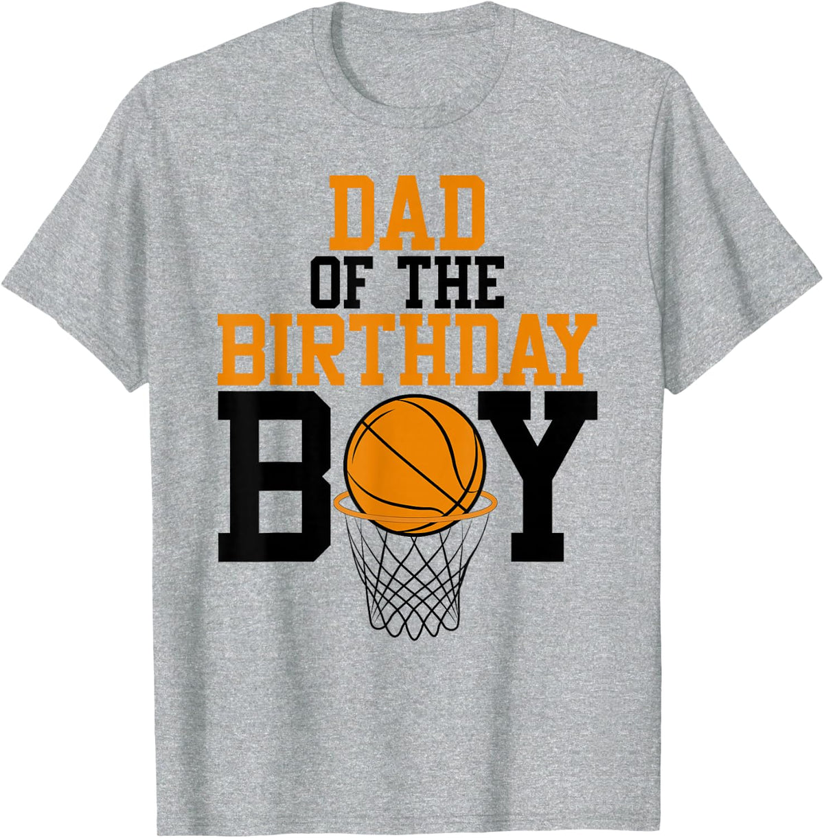 Dad of The Birthday Boy Basketball Family Birthday T-Shirt - Heather Grey