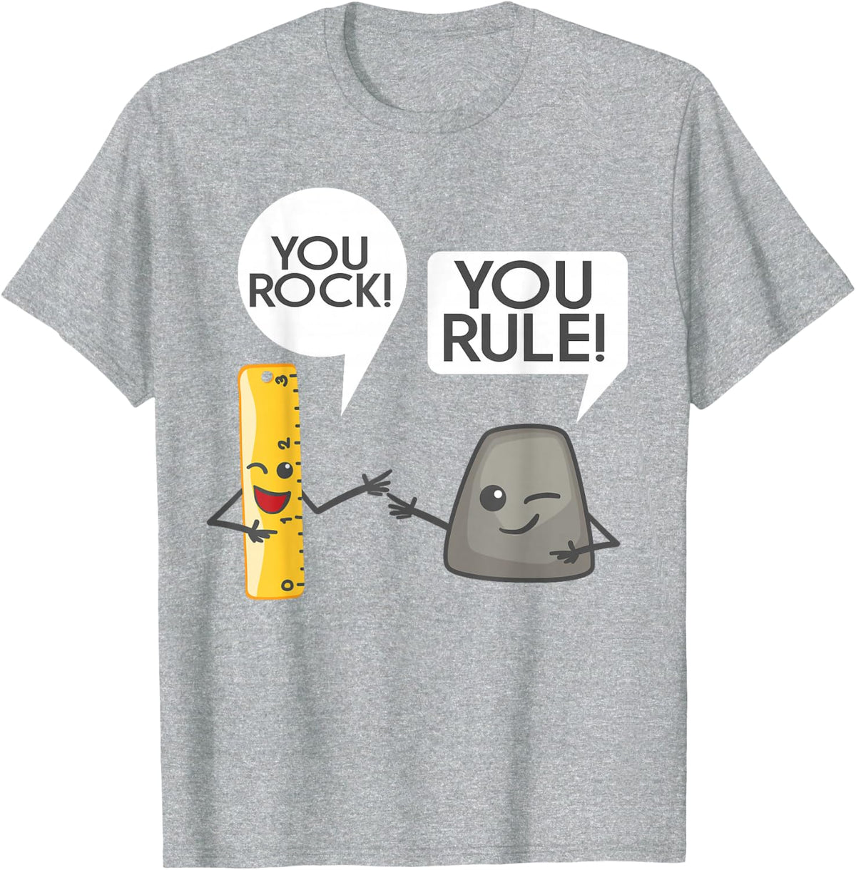 You Rock You Rule Shirt - Cute Great Rocker and Ruler Gift T-Shirt - Heather Grey