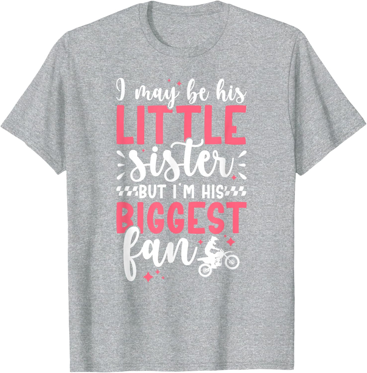 His Biggest Fan Motocross Sister Motocross Rider Sis T-Shirt - Heather Grey