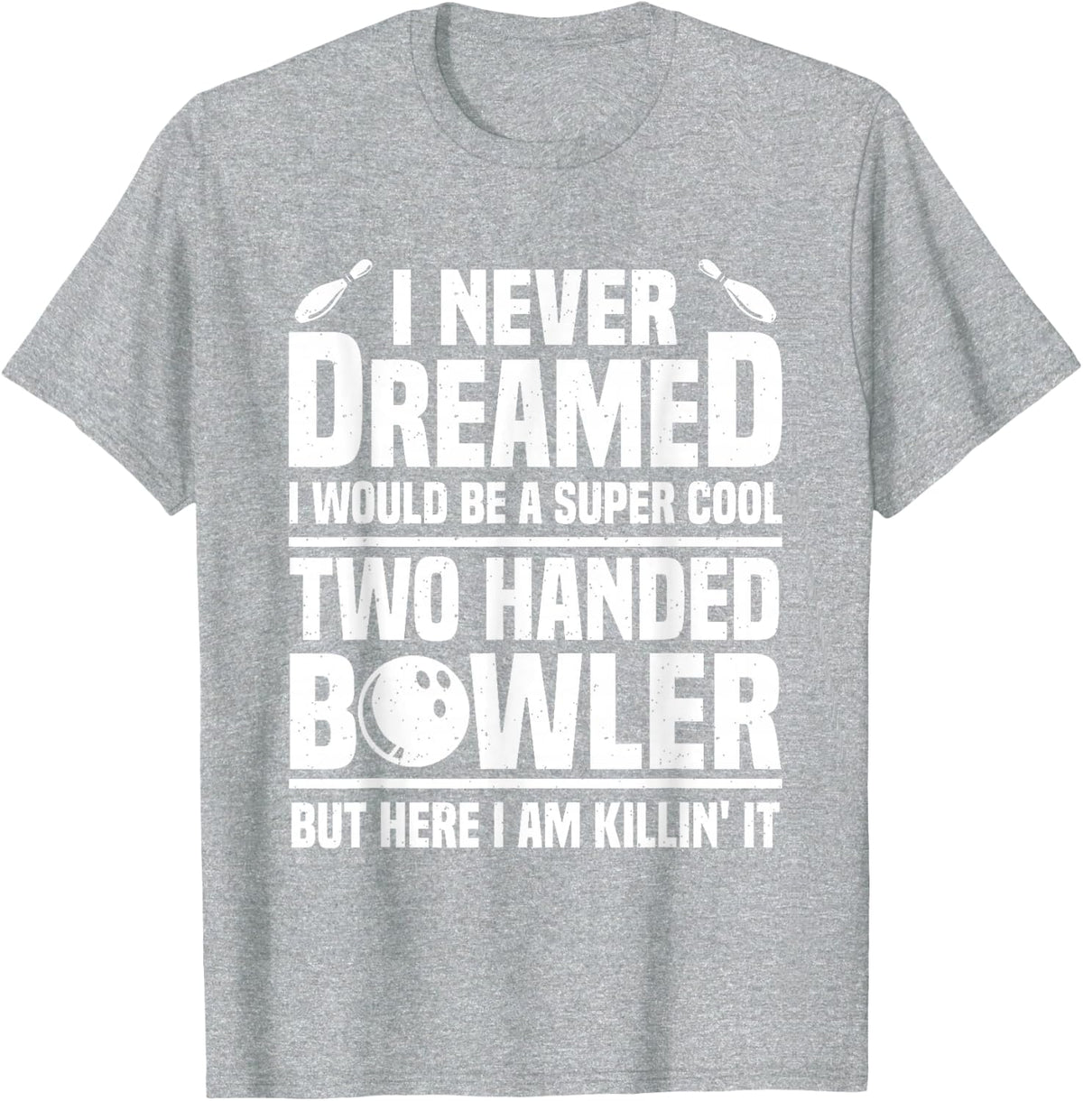 Mens Two Handed Bowler Funny Bowling T-Shirt - Heather Grey