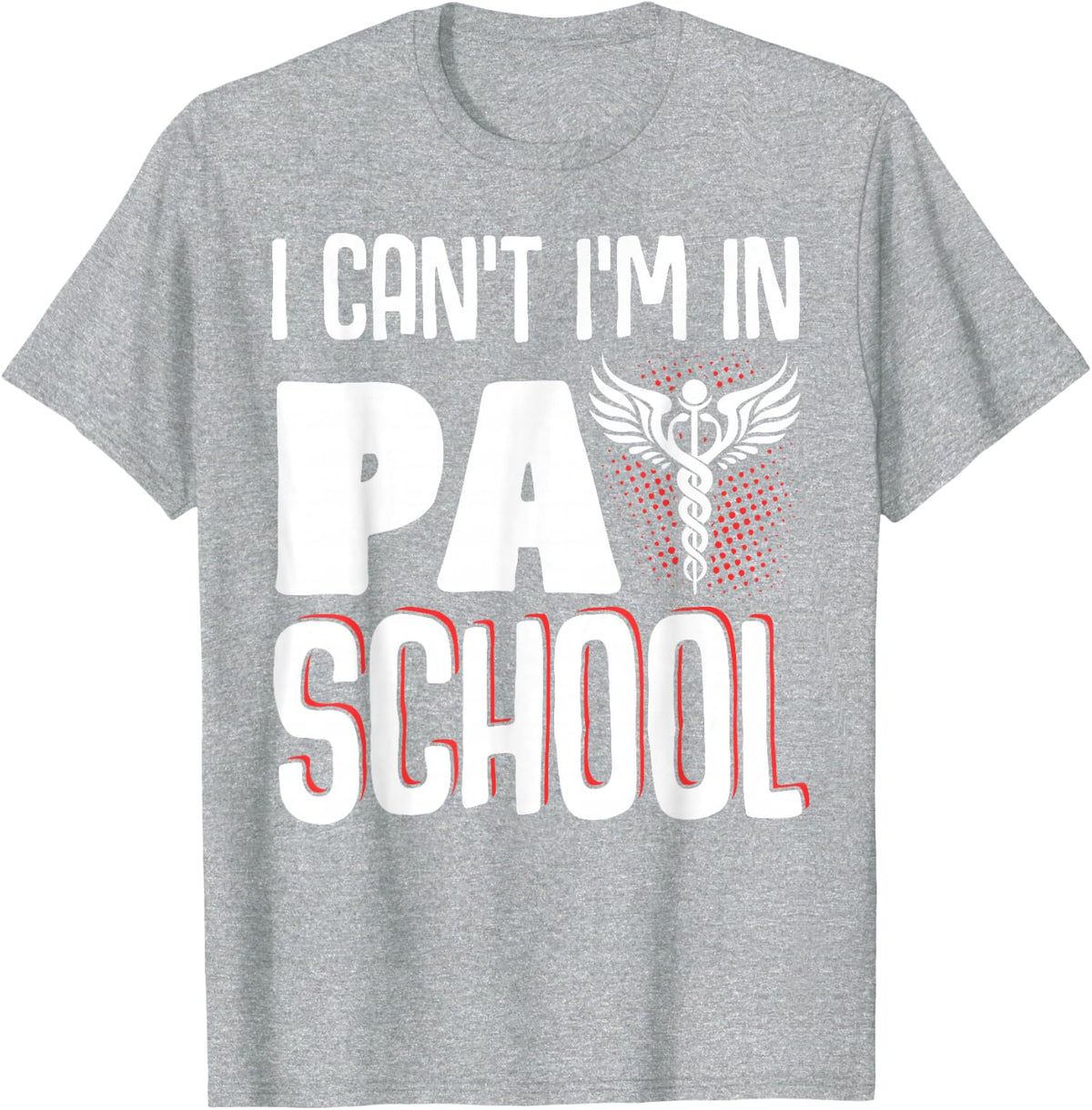 I Can't I'm In Pa School T-Shirt - Heather Grey