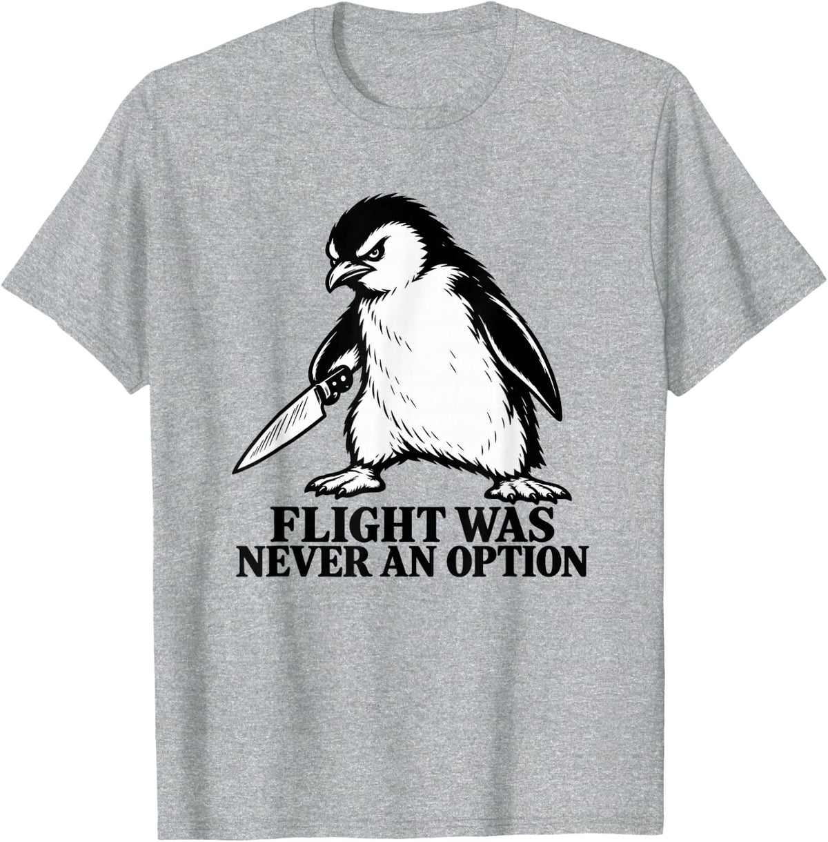 Flight was Never an Option Penguin T-Shirt - Heather Grey