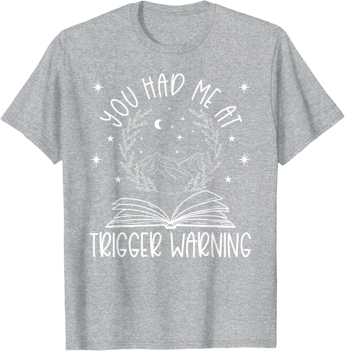 Dark Romance Trigger Warning Spicy Book Merch Women Smut T-Shirt - Heather Grey