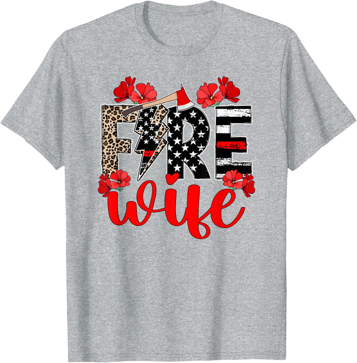 Fire Wife of A Firefighter Wife Leopard Fireman Wife T-Shirt - Heather Grey