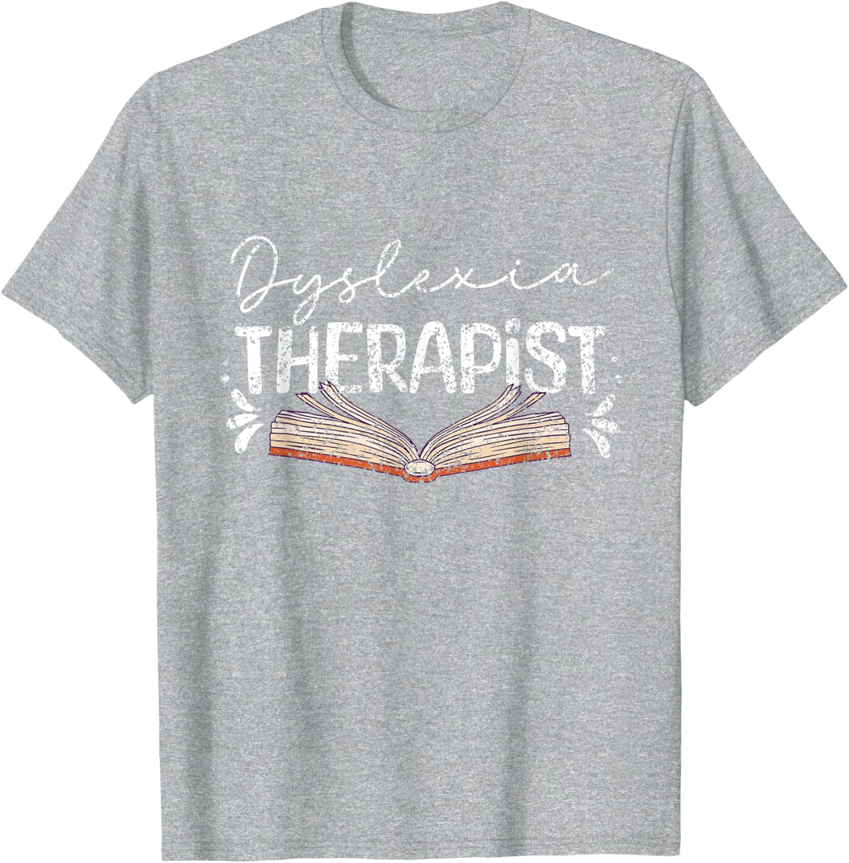 Dyslexia Therapist Awareness Dyslexic Dyslexia T-Shirt - Heather Grey
