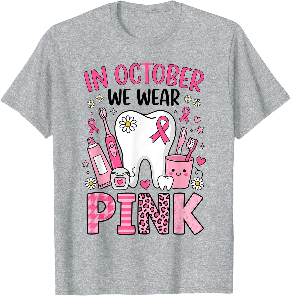 Dental Breast Cancer Awareness in October We Wear Pink Tooth T-Shirt - Heather Grey