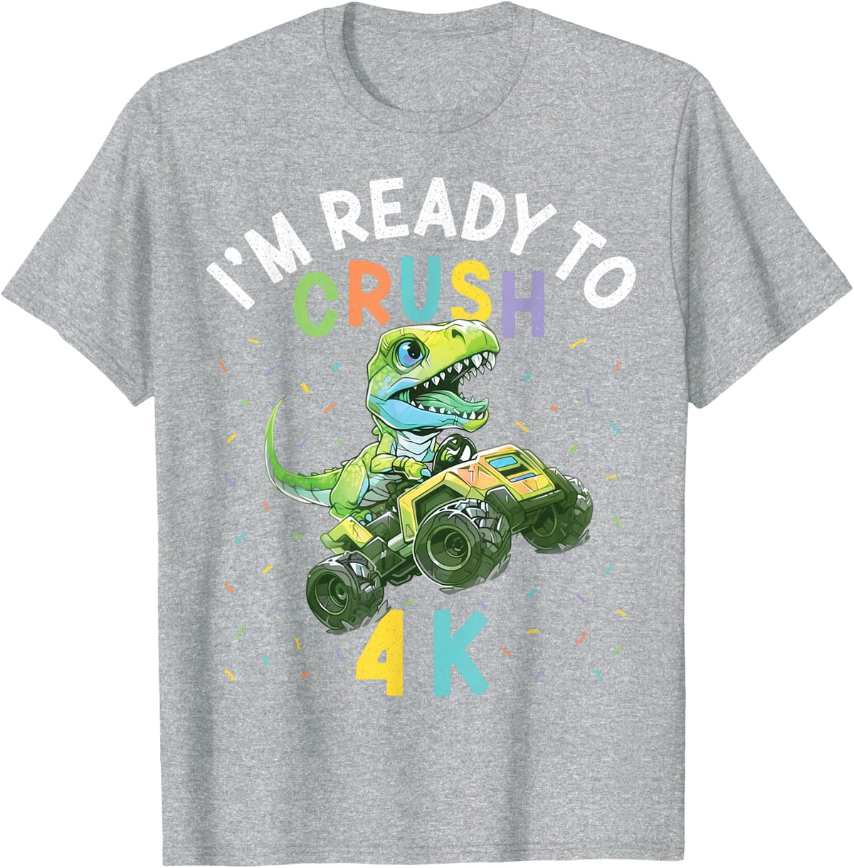I'm Ready to Crush 4K Dinosaur Back to School 4K Kid Funny T-Shirt - Heather Grey