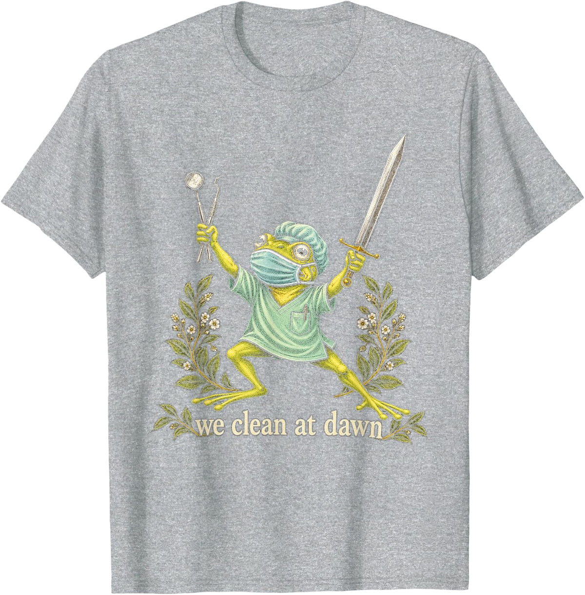 Vintage Garden Dental Frog We Clean At Dawn T-Shirt - Heather Grey